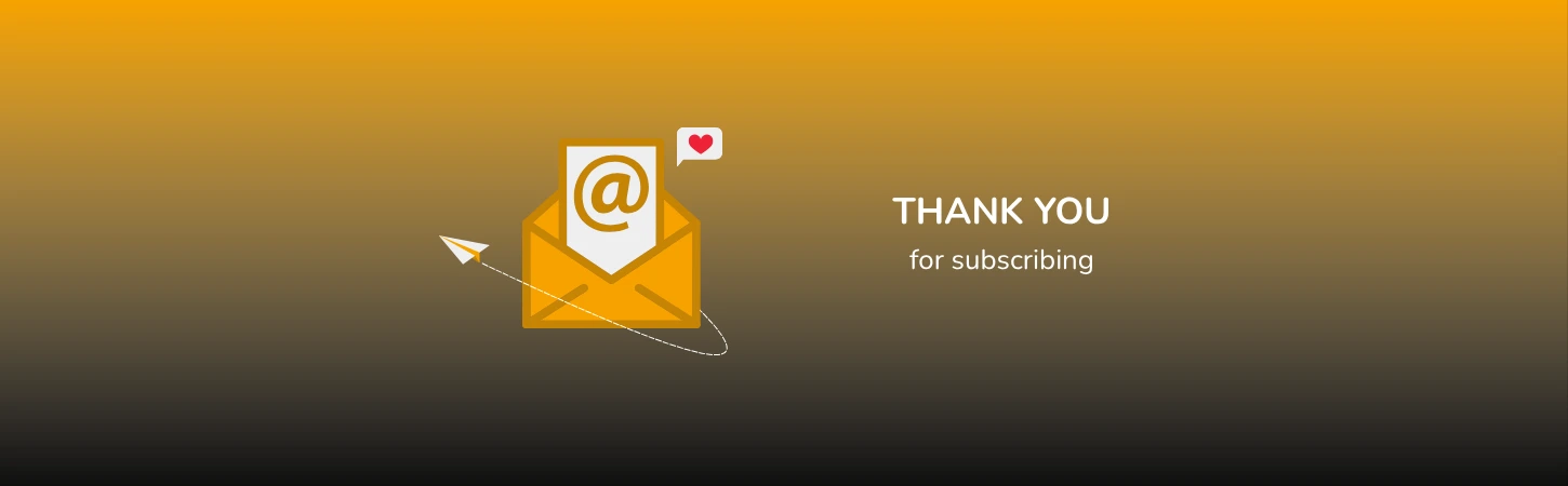 Thank you for subscribing