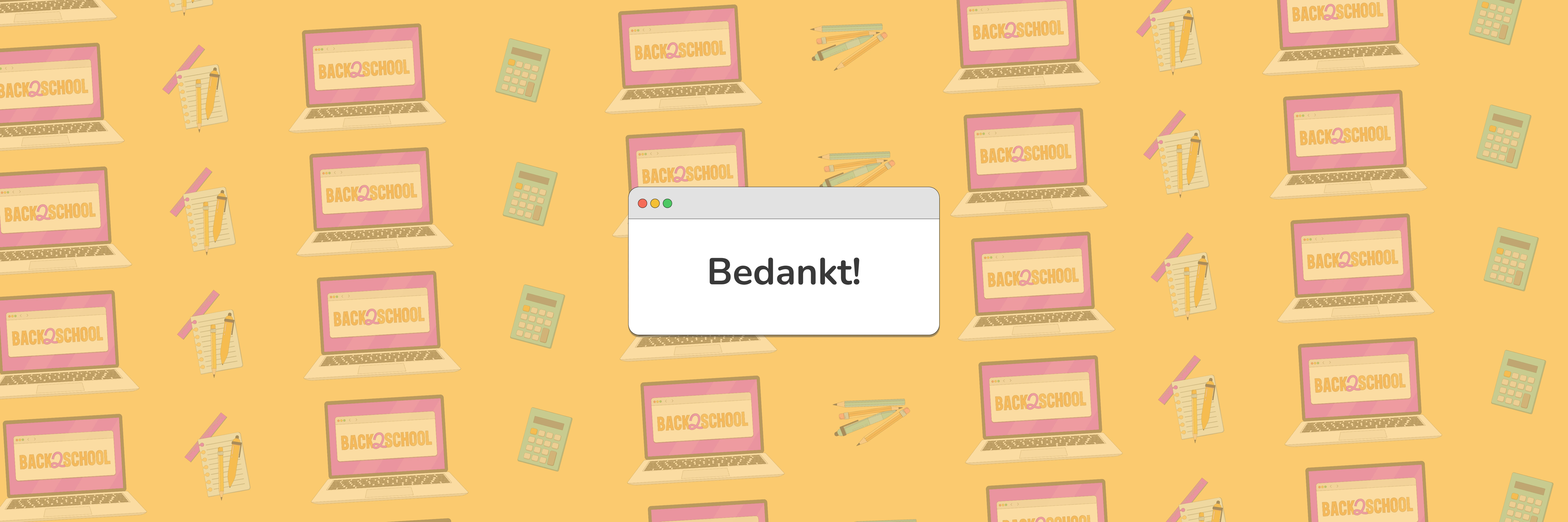 Back2School Bedankt voor het inschrijven